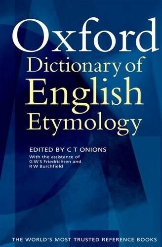 Oxford English Etymology Dictionary - Hardback Edition