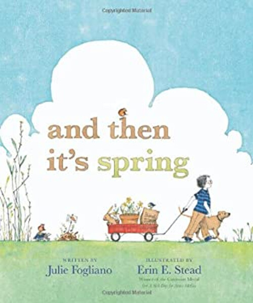 And Then It’s Spring: Booklist Editor’s Choice for Youth Reading