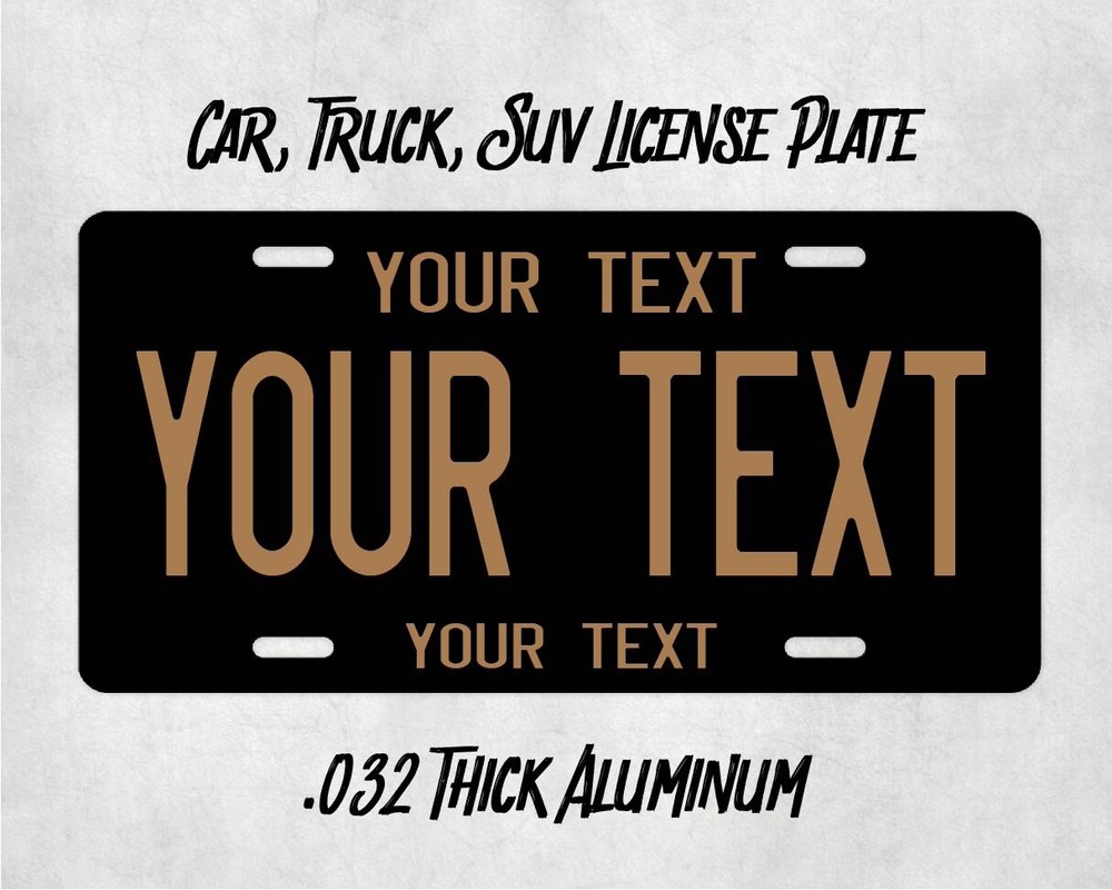 Any State   Black & Tan   Custom Metal License Plate  car truck tag