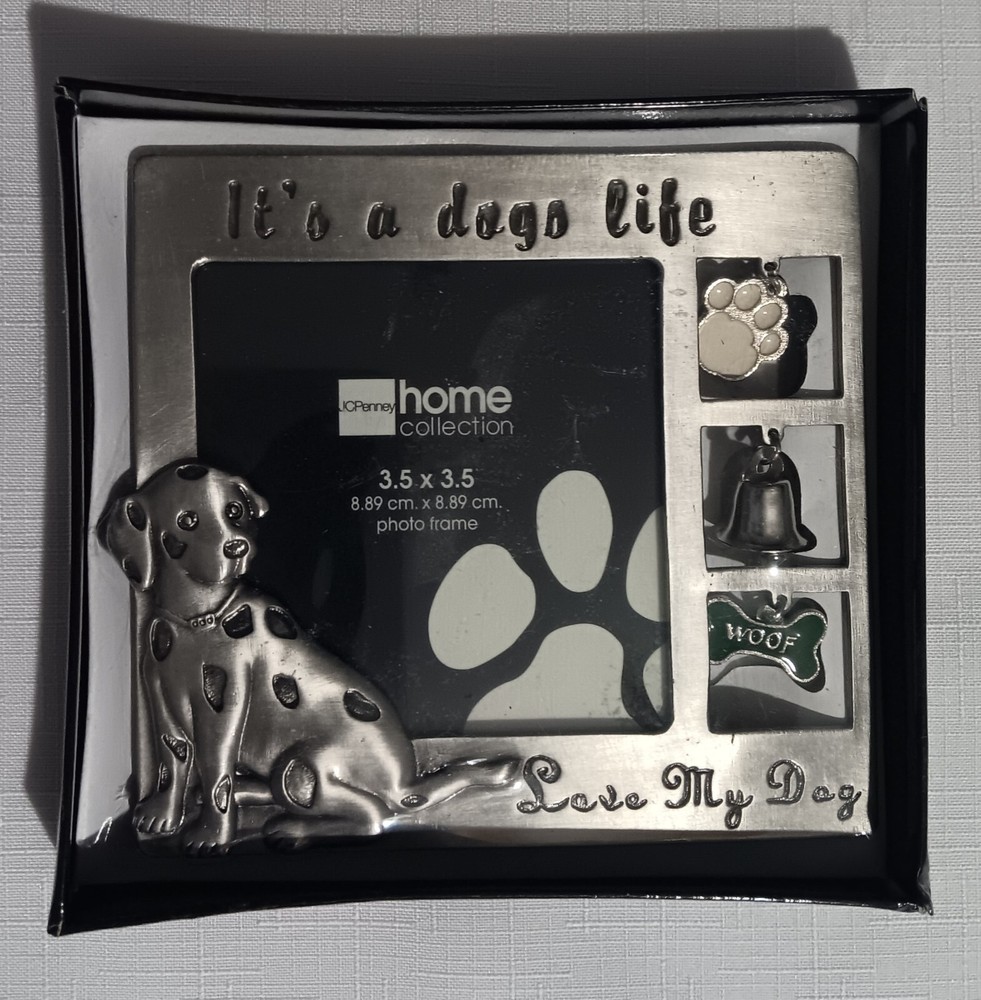 JC Penney Pewter Dog Frame-holds 3.5 x 3.5 photo Love My Dog - It's a dog's life