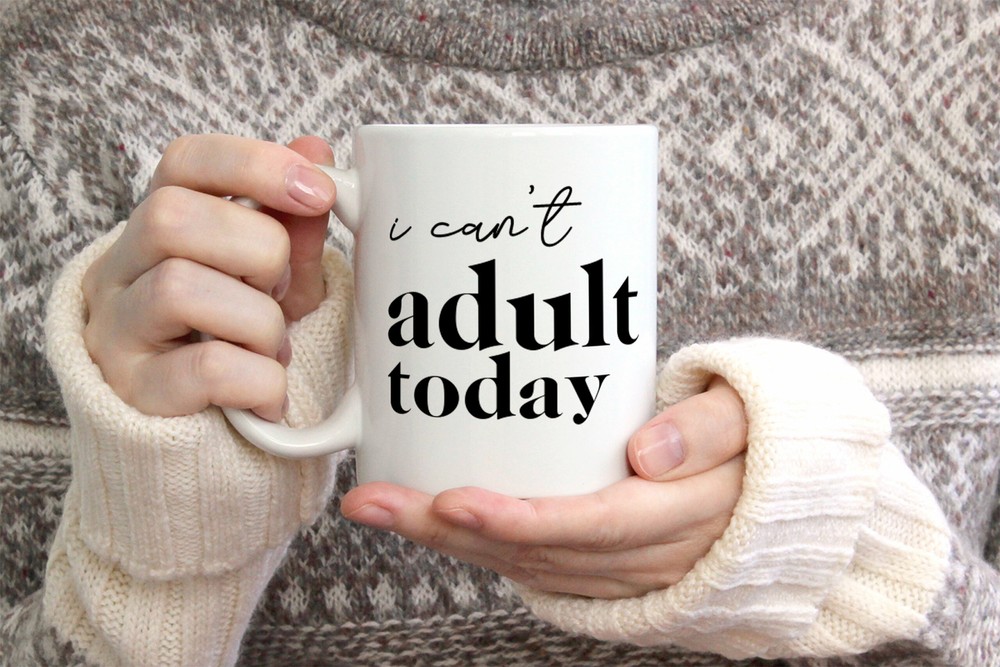 Can't Adult Today Funny Coffee Mug for Stressful Mornings