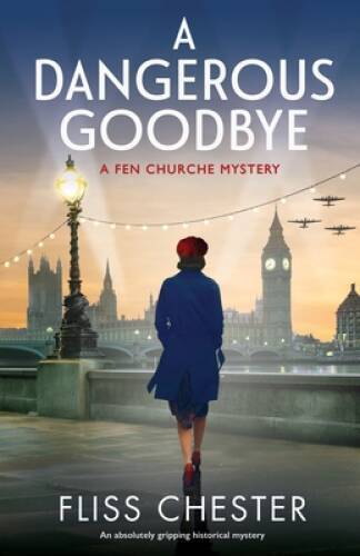 A Dangerous Goodbye: An absolutely gripping historical mystery (A Fe - VERY GOOD