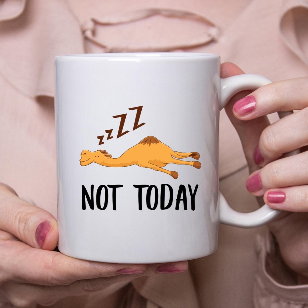 Funny Camels Sleeping Not Today Mug Lazy Gift For Women Coffee Mug