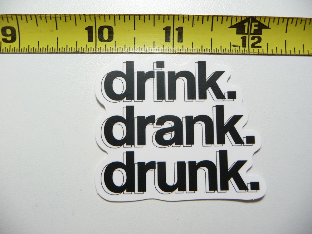 DRINK DRANK DRUNK DECAL STICKER FUNNY DRINKING ALCOHOL PARTY SCRAPBOOKING
