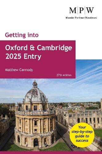 How to Get into Oxford or Cambridge - 2025 Entry Guide by Mat Carmody