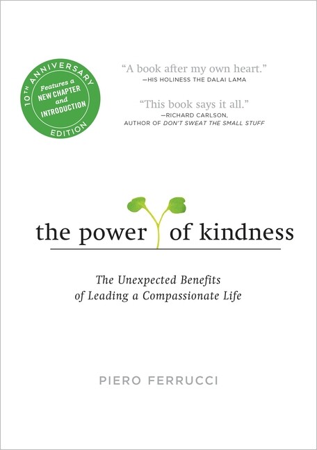 The Power Of Kindness: The Unexpected Benefits Of Leading A Compassionate L...