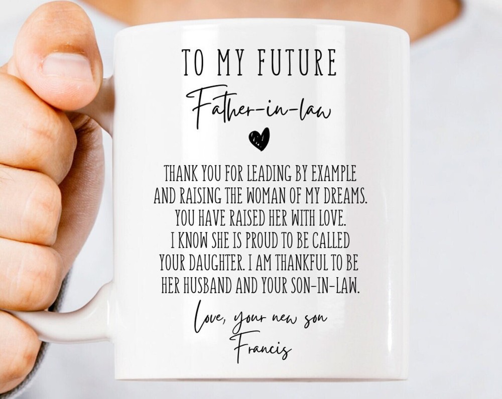 To My Future Father In Law Custom Wedding Mug Gift For Future Father In Law Gift