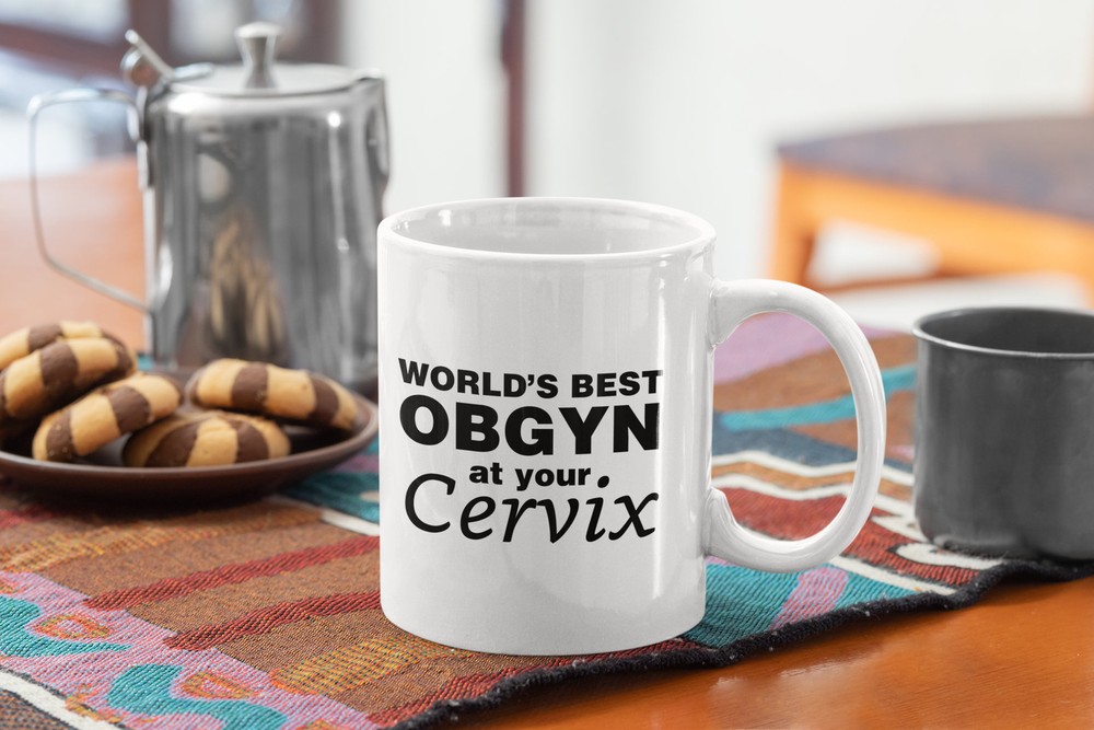 Funny OBGYN Coffee Mug - Best OB GYN At Your Cervix White Mug
