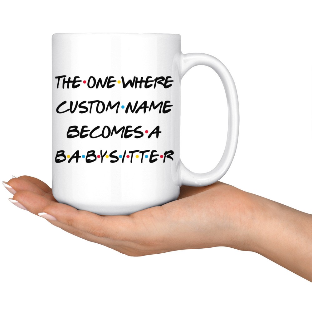 Personalized Babysitter Coffee Mug Babysitter Graduation Present Best Babysitter