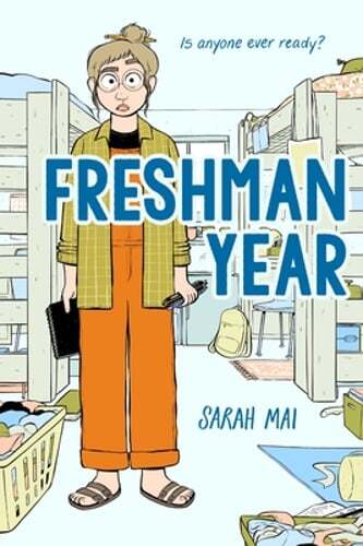 Freshman Year (a Graphic Novel) by Sarah Mai: New