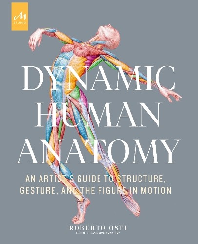 Roberto Osti Dynamic Human Anatomy (Hardback)