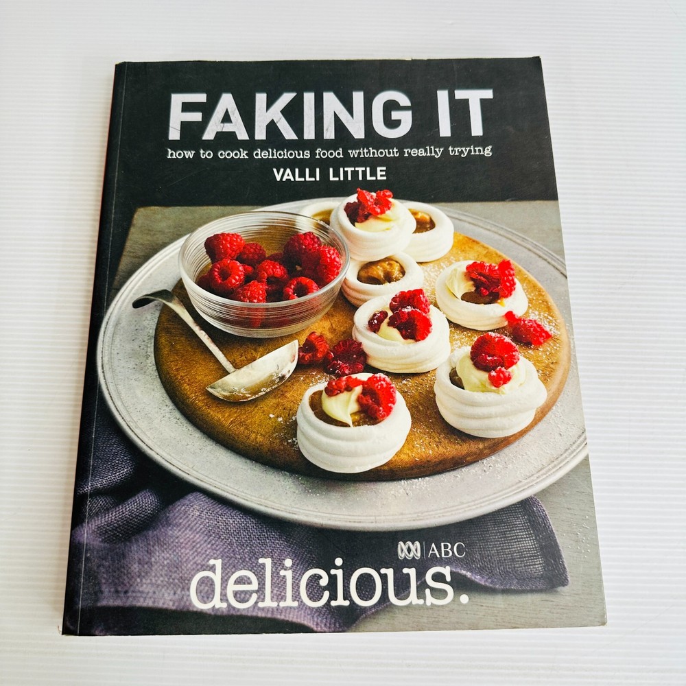 Faking It by Valli Little Cookbook with Easy Meals and Lifestyle Recipes Paperback
