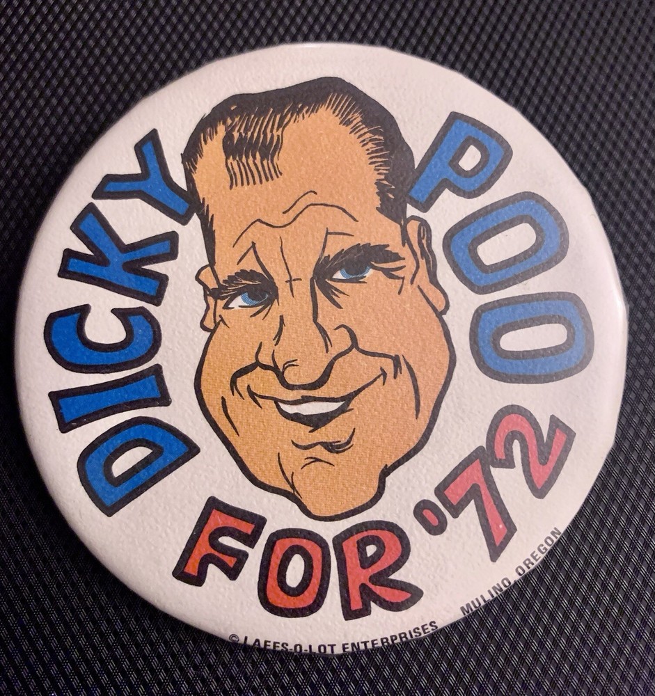 1972 Richard Nixon Dicky Poo Funny Cartoon Political Campaign Button Pin