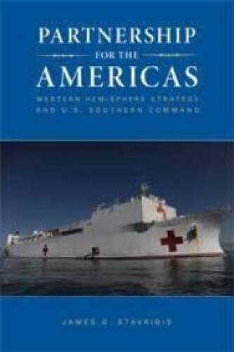 Partnership for the Americas: Western Hemisphere Strategy and US Southe - GOOD
