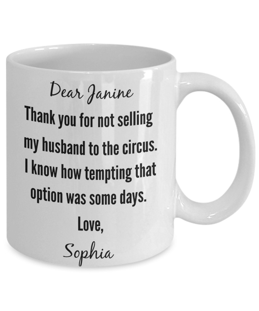 Personalized Dear Mother In Law Thank You For Not Selling Funny Coffee Mug