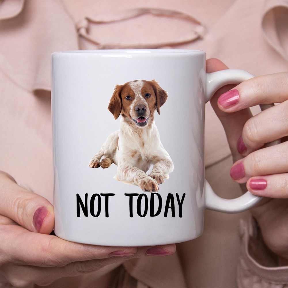 Funny Brittany Dog Lying Not Today Dog Mug Lazy Gift For Women Dogs Mom Coffee