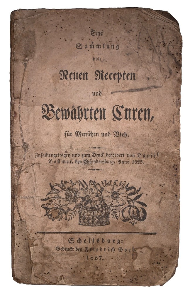 1827, 1st, PA GERMAN, MEDICAL BOOK, CURES FOR HUMANS & LIVESTOCK, DANIEL BALLMER