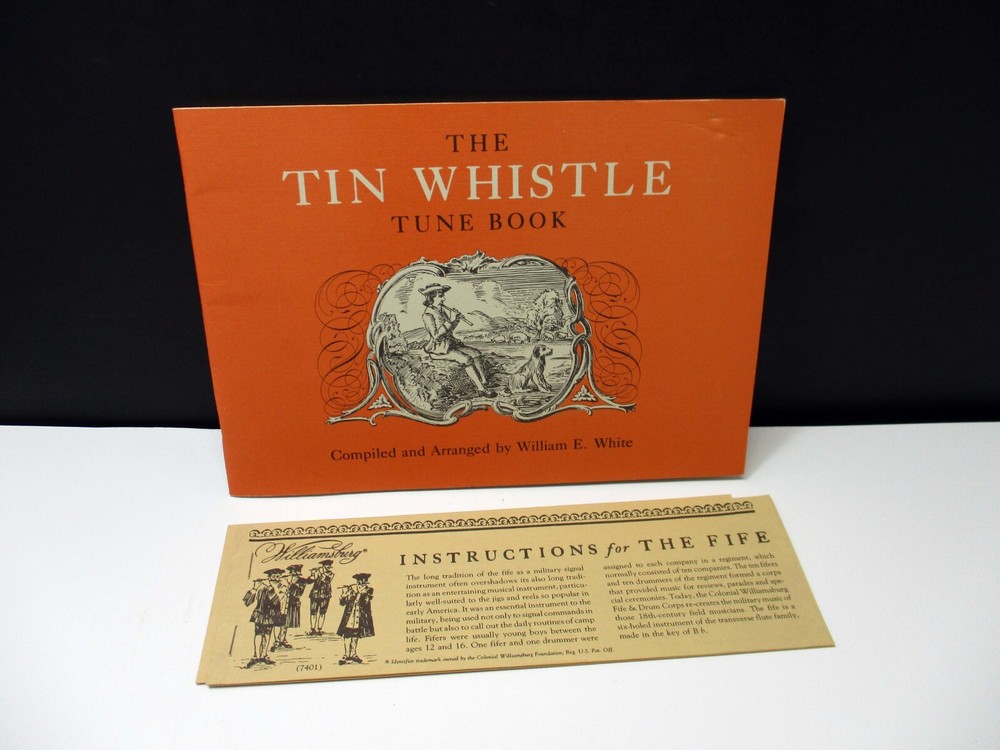 Colonial Tin Whistle and Fife Instruction Book by Williamsburg Foundation