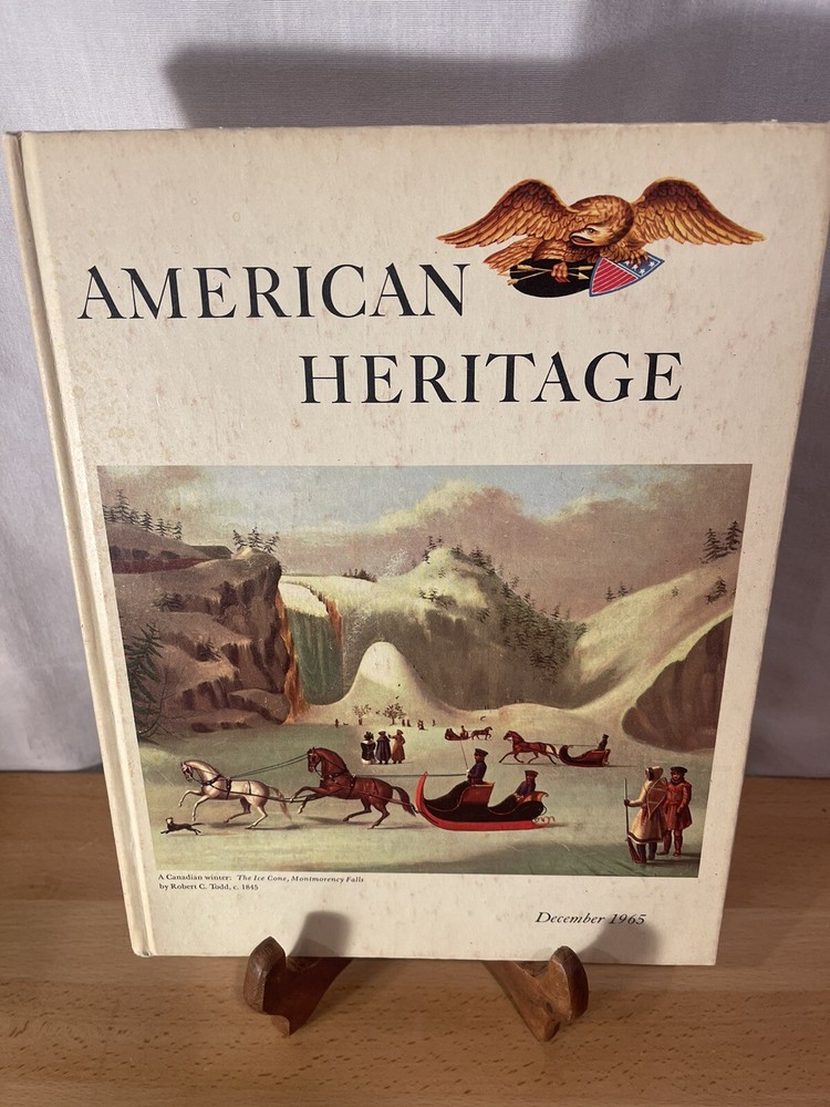 AMERICAN HERITAGE December 1965 The Magazine of History - Vol. XVII HC