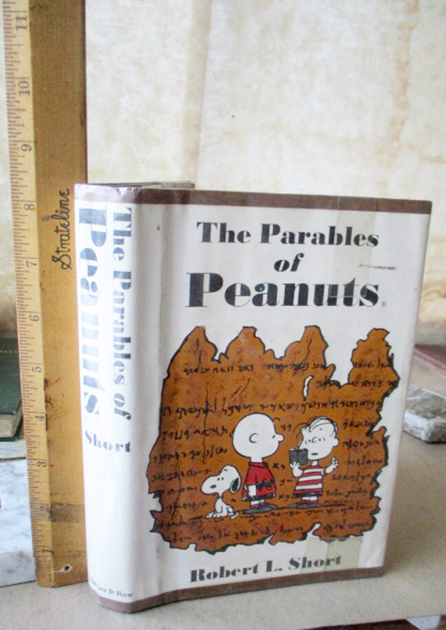 THE PARABLES Of PEANUTS 1968 by Robert L Short 1st Edition with Dust Jacket