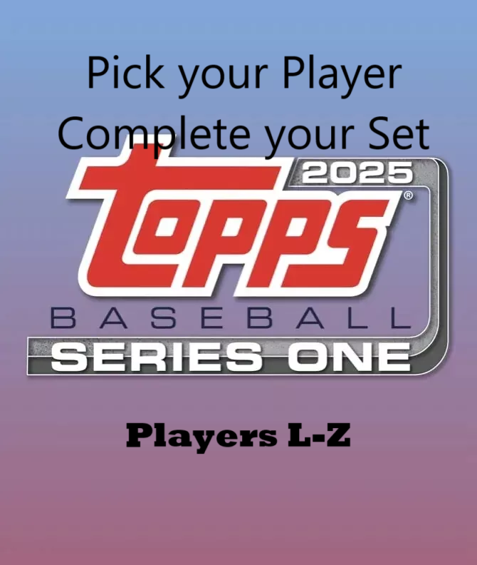 (PRESALE) 2025 Topps Series  1 Base Singles U Pick Complete your  Set  L - Z-image
