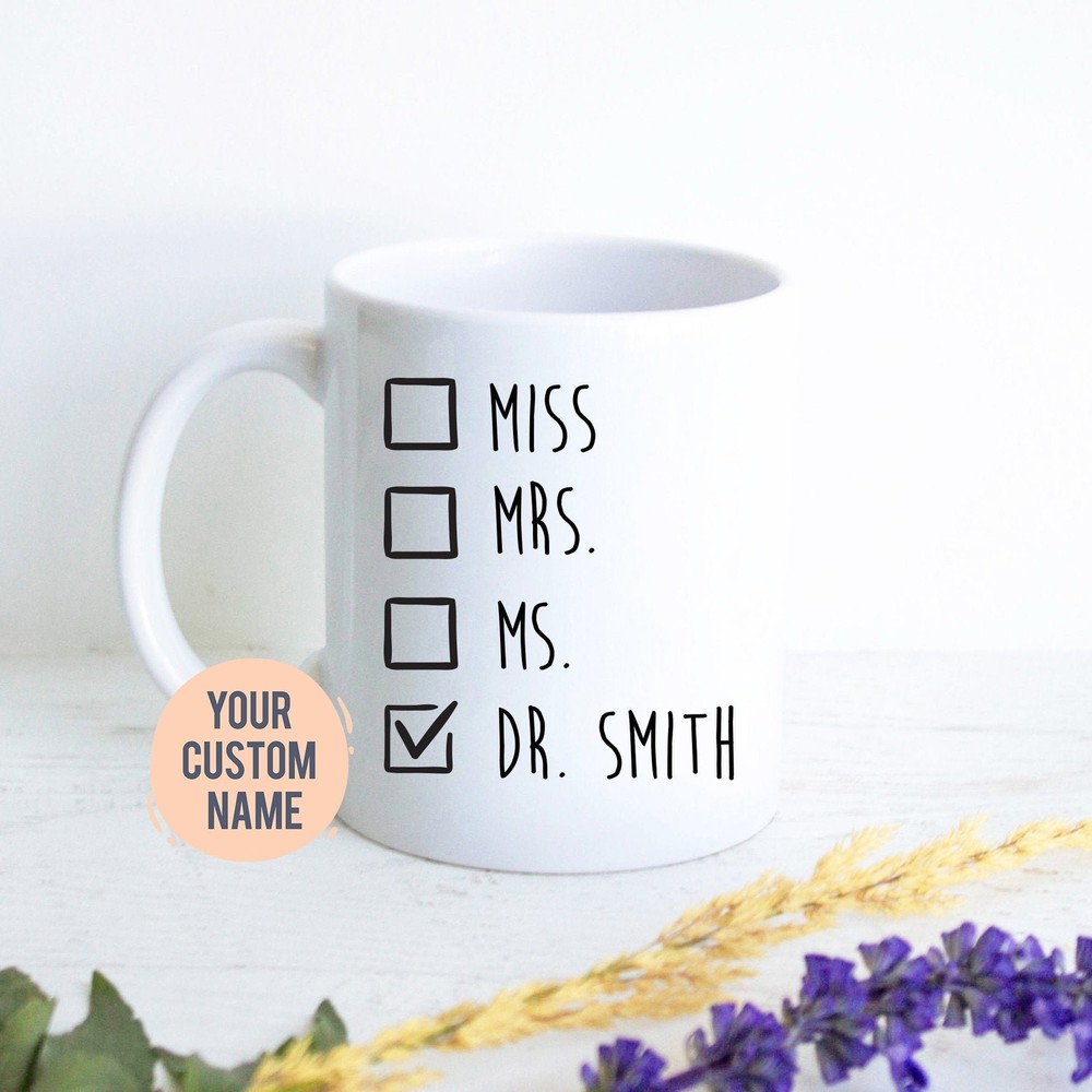 Custom New Doctor Gift Funny Doctor Mug Gift For Doctor Graduate Graduation Gift