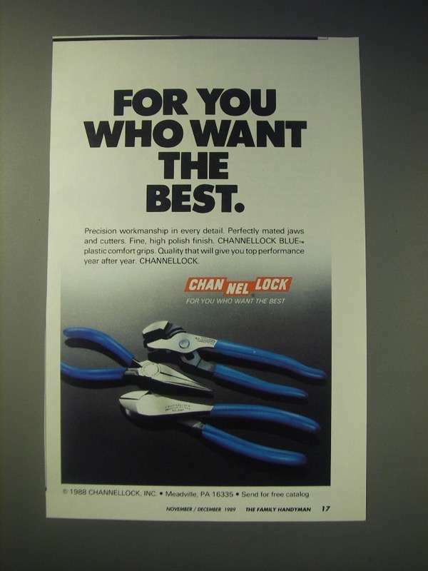 1989 Channellock Pliers Ad - For you who want the best
