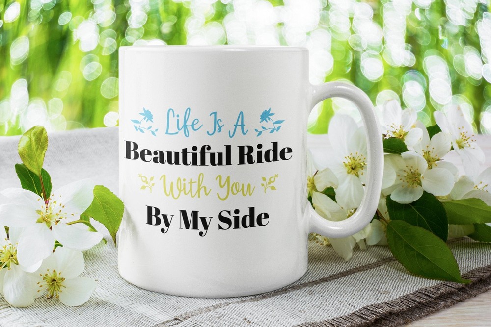Couple Memorial Coffee Mug - Life Was a Beautiful Ride With You By My Side - Tribute Gift for Wife  