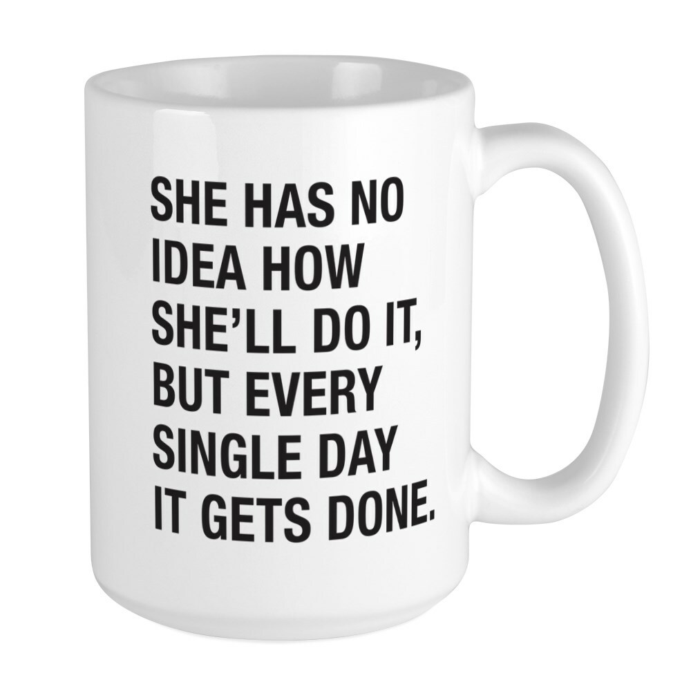 CafePress She Has No Idea Coffee Mug, Large 15 oz. White Coffee Cup (22360590)