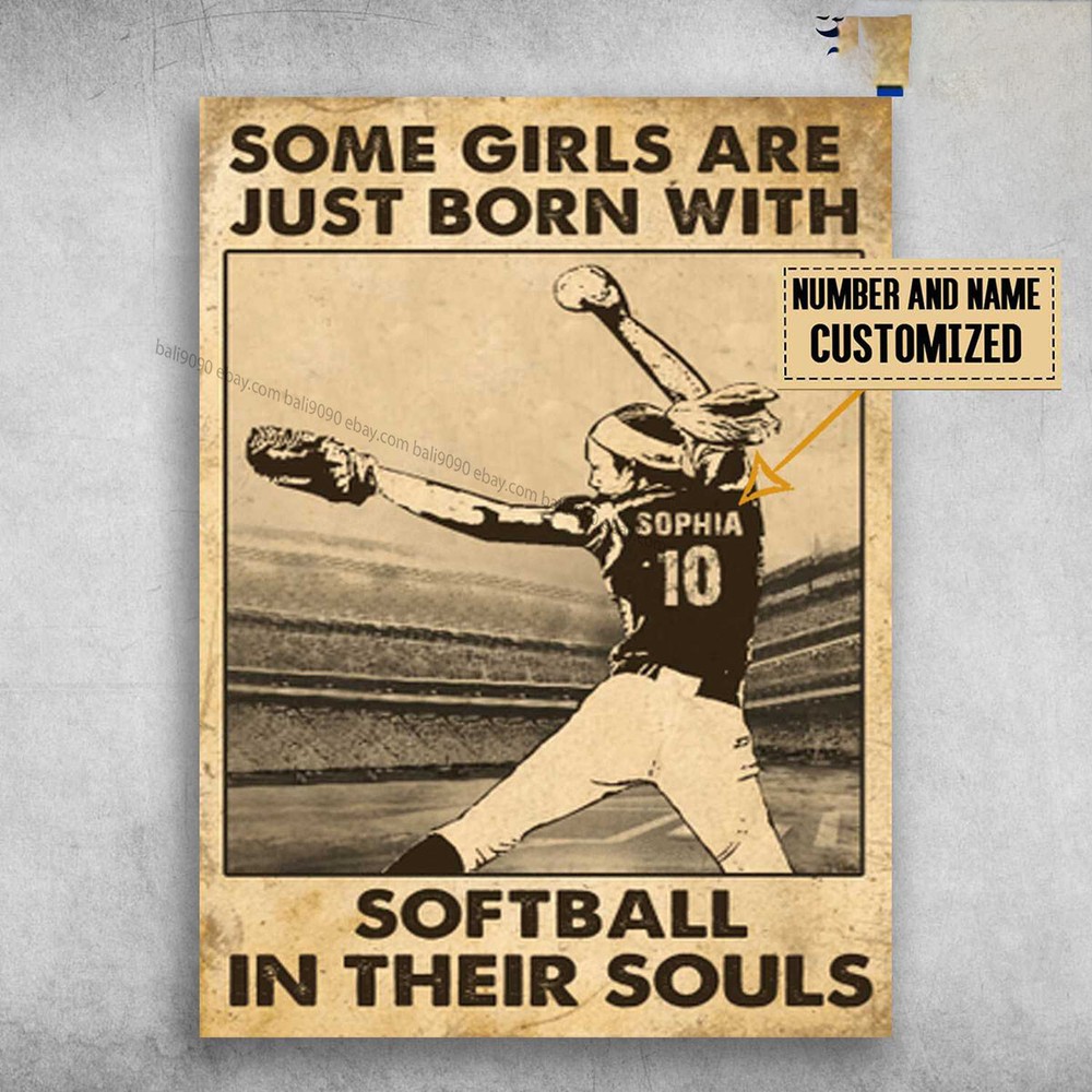 Softball Player, Girl Plays Softball, Some Girls Are Just Born With Customize...