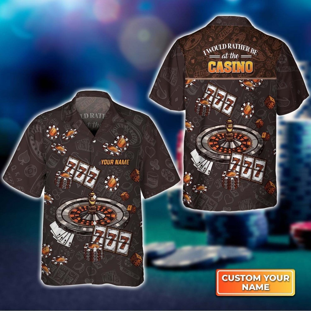 I Would Rather Be at the Casino Personalized Name 3D Hawaiian Shirt For Poker Pl