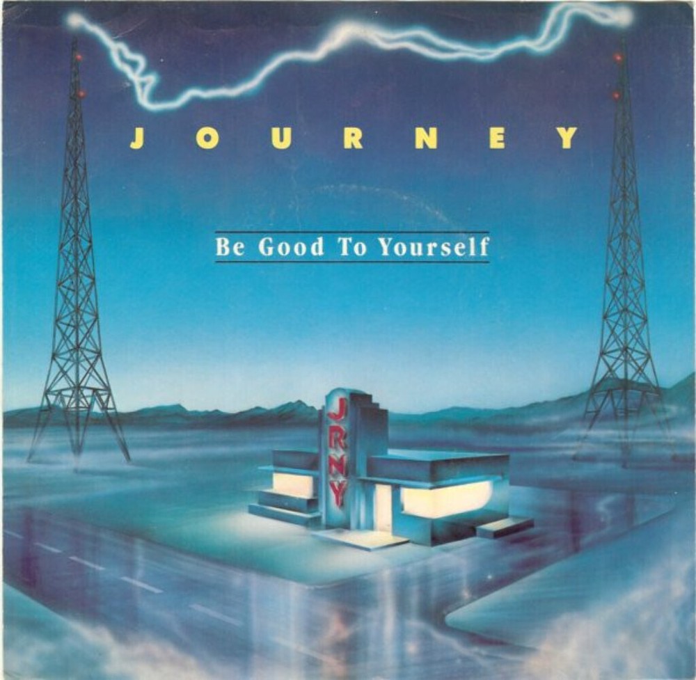 Journey - Be Good To Yourself (7