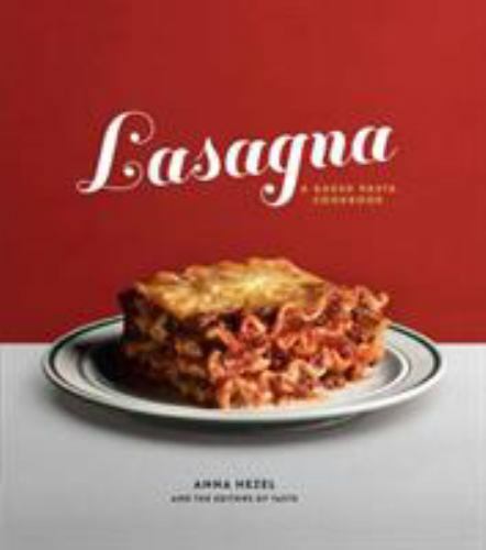 Lasagna Baked Pasta Cookbook Hardcover Edition