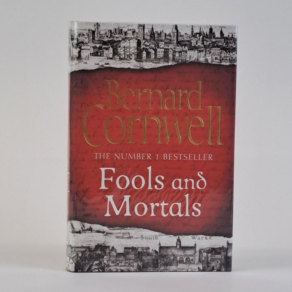 Bernard Cornwell / FOOLS & MORTALS Signed 1st Edition 2017