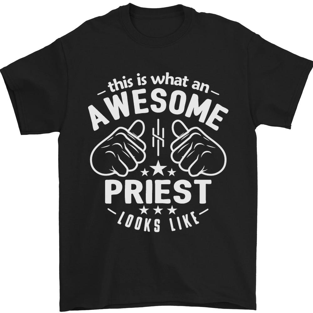 This Is What an Awesome Priest Looks Like Mens T-Shirt 100% Cotton