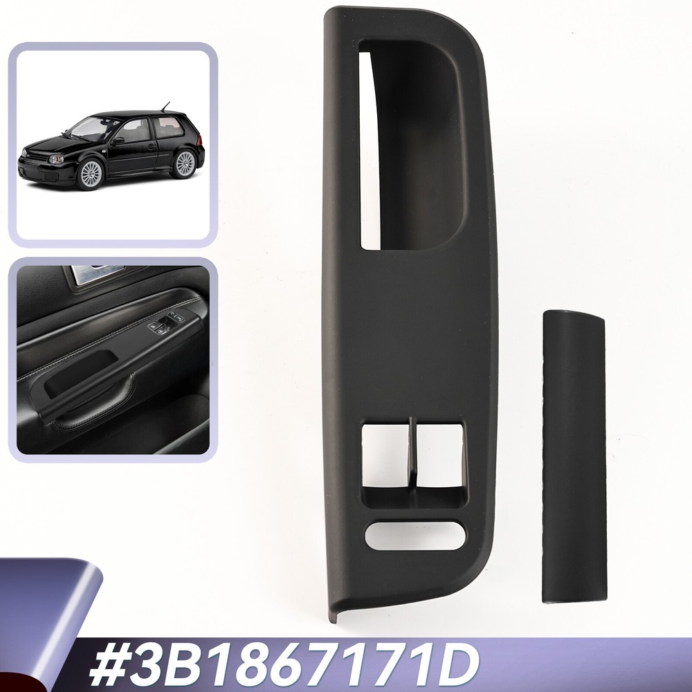 VW Golf 4 IV Bora Passat 3B Window Switch Panel Door Handle Trim 3B1867171D