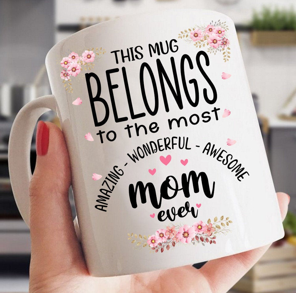 Best Mom Ever Funny Coffee Mug Gift for Mother's Day