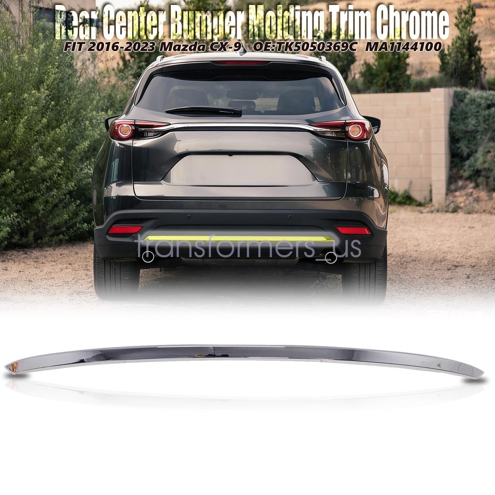 Chrome Rear Center Bumper Molding Trim Fit 2016 2017-2023 Mazda CX-9 TK5050369C
