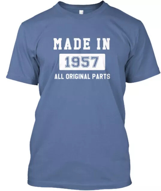Made In 1957 T Shirt Good Quality T-Shirt S to 5XL Fast Shipping