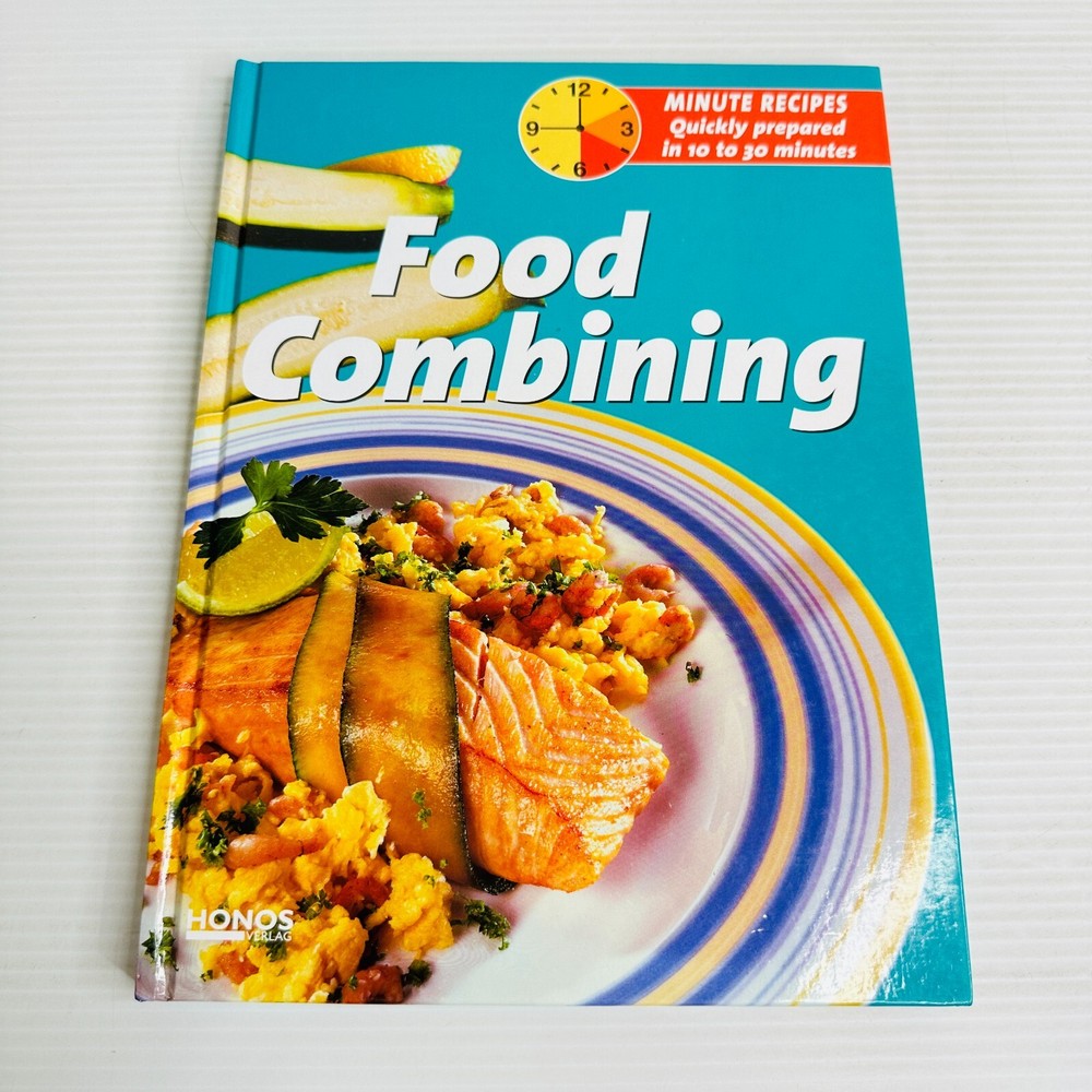 Food Combining Minute Recipes Cookbook Cook Book Dieting Weight-Loss