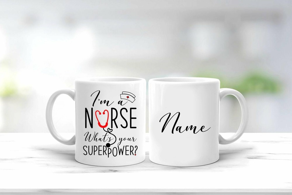 Nurses Week  Mug I'm A Nurse What's Your Superpower Nurse Coffee Mug Unique