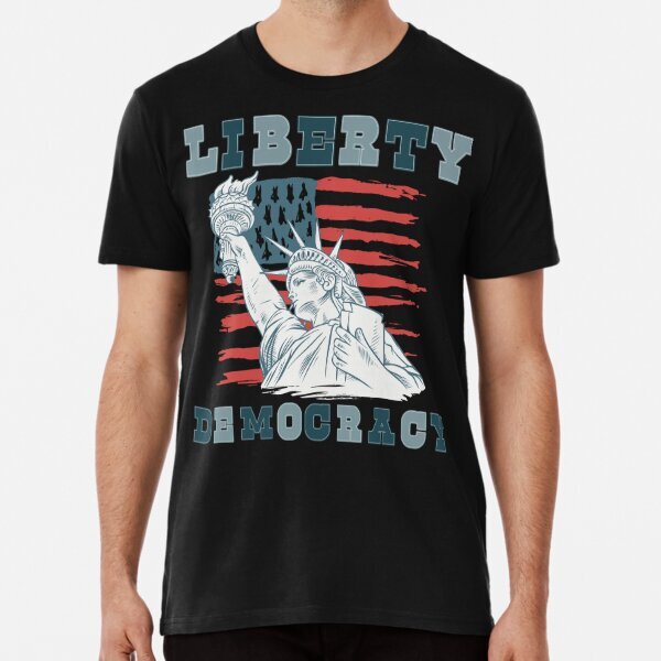 LIBERTY DEMOCRACY USA ELECTIONS DESIGN Premium T-Shirt S-5XL