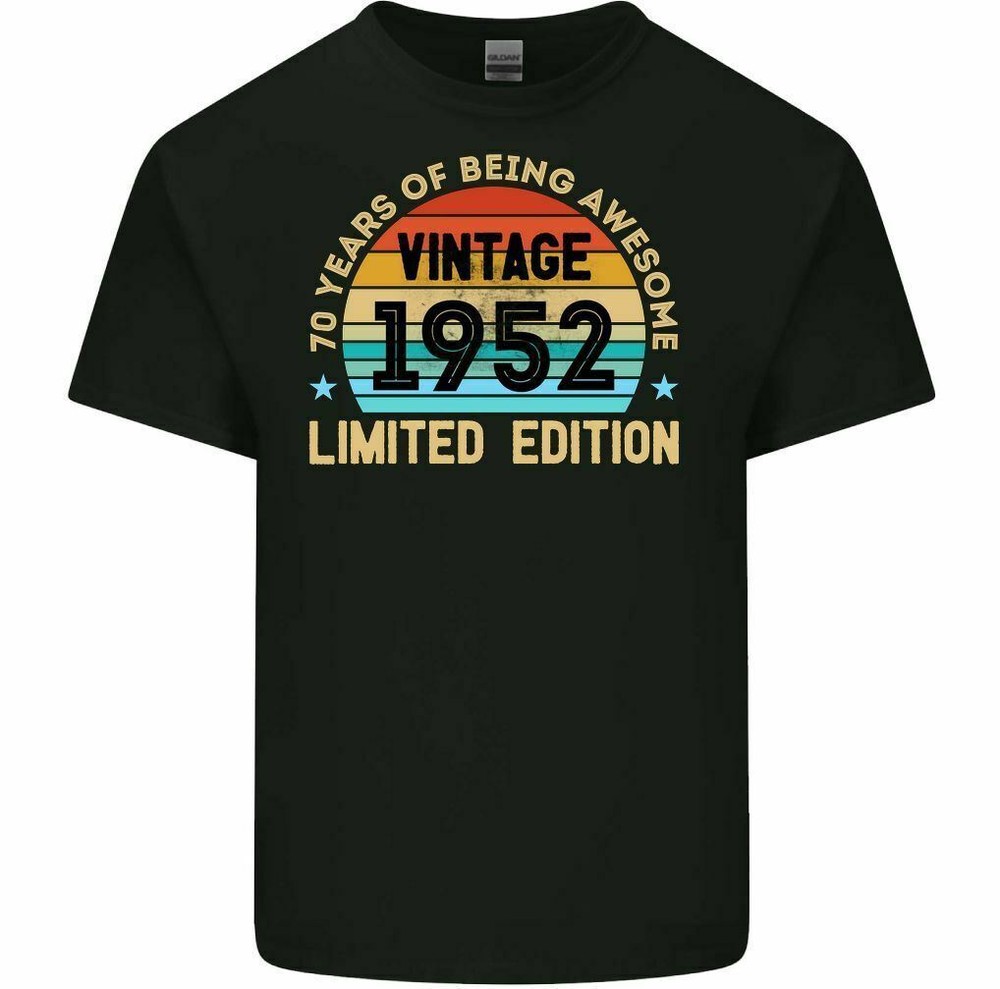 72nd Birthday T-Shirt 1952 Mens Funny LIMITED EDITION 72 Year Old Being Awesome
