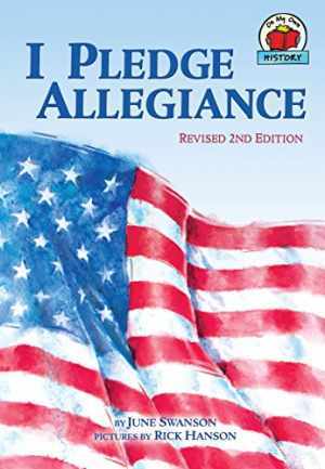 I Pledge Allegiance, 2nd Edition (On My - Paperback, by Swanson June - Very Good