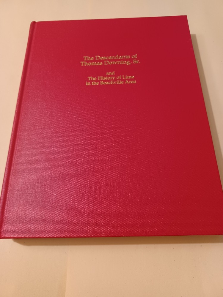 The Descendants of Thomas Downing, Sr. and the History of Lime in the Beachville