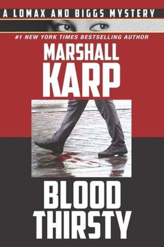 Bloodthirsty: The Hollywood Red Carpet Just Got a Lot Redder by Marshall Karp