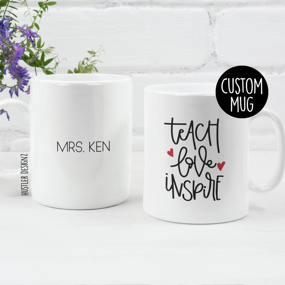 Teach Love Inspire Teacher Gift Personalized Mug Teacher Appreciation Teacher