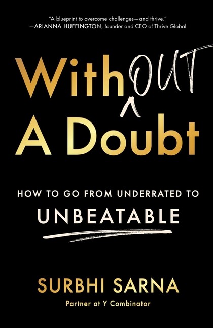 Without A Doubt: How To Go From Underrated To Unbeatable