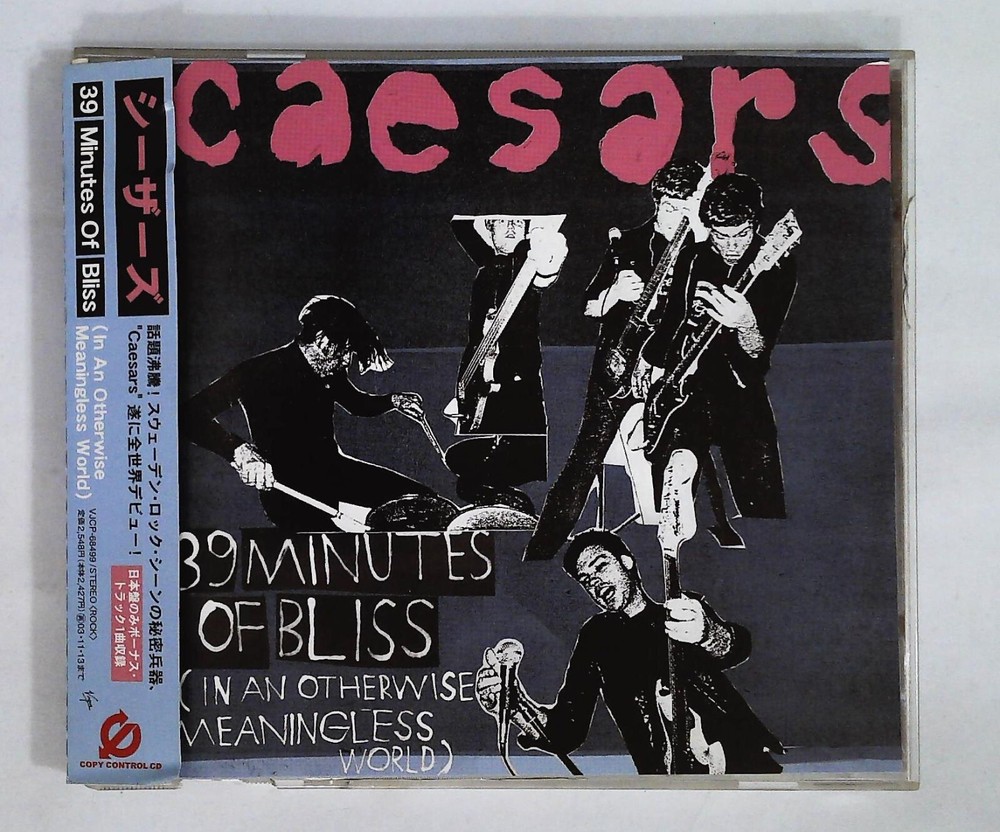 Caesars – 39 Minutes Of Bliss (In An Otherwise Meaningless World) JAPAN CD OBI