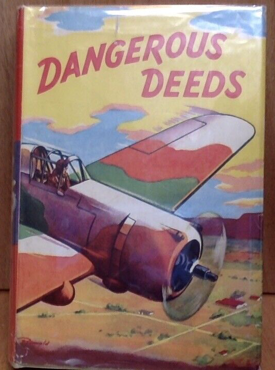 DANGEROUS DEEDS Frank Cobb SAALFIELD PUBLISHING CO. 1927 HC DJ Vintage Book